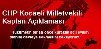 CHP Kocaeli Milletvekili Kaplan Açıklaması