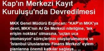 Kap'ın Merkezi Kayıt Kuruluşu'nda Devredilmesi