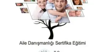 Aile Danışmanlığı Sertifikası Eğitim Programı