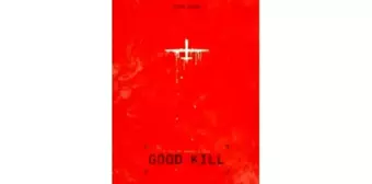 Good Kill Filmi Seyircisiyle Buluştu