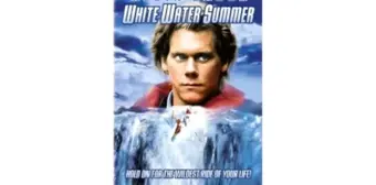 White Water Summer Filmi