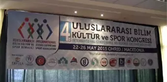 Uluslararası Bilim, Kültür ve Spor Kongresi Makedonya'da Gerçekleştirildi