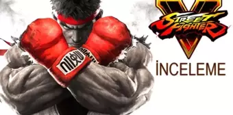 Street Fighter V İnceleme