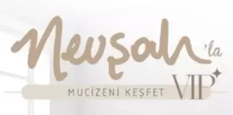 Nevşah'la Mucizeni Keşfet