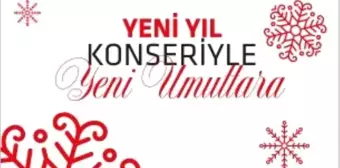 Yeni Yıl Konseriyle, Yeni Umutlara