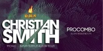 Burn Energy Drink Presents: Christian Smith