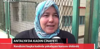 Kendisini Başka Kadınla Yakalayan Karısını Öldürdü