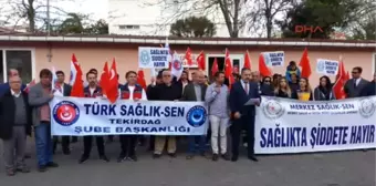 Çorlu Sağlık Çalışanı Işçan'ın Darp Edilmesine Tepki