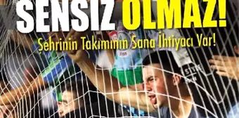 Çaykur Rizespor Başkanı Kalkavan: Taraftardan 90 Dakika Destek İstedi