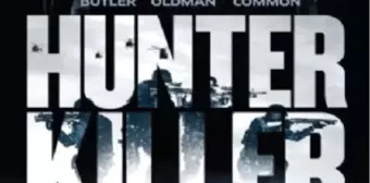 Hunter Killer Filmi