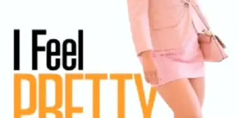 I Feel Pretty Filmi