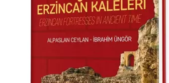 Eskiçağ'da Erzincan Kaleleri Kitabı