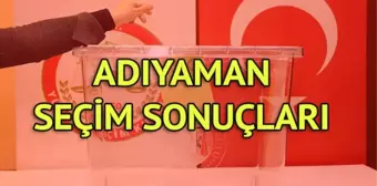 Adıyaman Seçim Sonuçları: 31 Mart Yerel Seçim Sonuçları Son Dakika