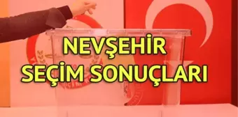 Nevşehir Seçim Sonuçları: 31 Mart Yerel Seçim Sonuçları Son Dakika