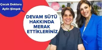 Devam Sütü Hakkında Merak Ettikleriniz - Çocuk Doktoru Aylin Şimşek Yanıtlıyor | İki Anne Bir Mutfak