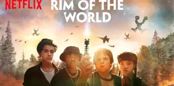 Netflix'in Yeni Filmi Rim of the World Yayımlandı