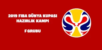 FIBA Dünya Kupası hazırlık kampı: F grubu