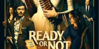 Ready Or Not Filmi