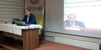 Güneş Vakfı'nda 'İslam Düşüncesinde Tarih Anlayışı' konferansı