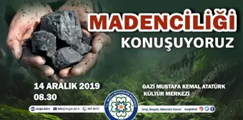 Madencilik faaliyetleri Muğla'da tartışılacak