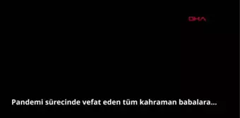 KAHEV, PANDEMİDE HAYATINI KAYBEDEN SAĞLIK ÇALIŞANI BABALAR İÇİN VİDEO YAYINLADI