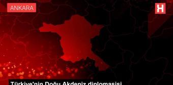 Türkiye'nin Doğu Akdeniz diplomasisi