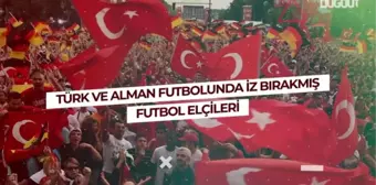 Türk ve Alman Futbolunda İz Bırakmış Futbol Elçileri