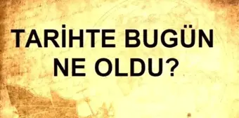 Tarihte bugün ne oldu? 13 Kasım tarihinde ne oldu, kim doğdu, kim öldü, hangi önemli olaylar oldu? İşte, 13 Kasım'da yaşananlar!