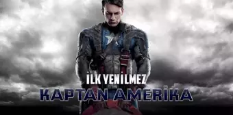 İlk Yenilmez: Kaptan Amerika filmi konusu nedir? İlk Yenilmez: Kaptan Amerika oyuncuları ve İlk Yenilmez: Kaptan Amerika özeti!