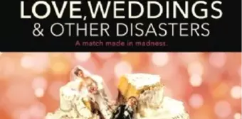 Love, Weddings & Other Disasters Filmi