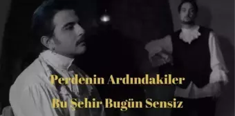 Perdenin Ardındakiler - Bu Şehir Bugün Sensiz şarkı sözleri