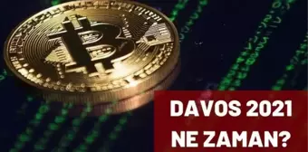 Davos 2021 ne zaman, nerede gerçekleşecek? Davos Zirvesi'nde konuşulacak bitcoin konusu neler kapsıyor?