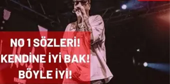 No 1 sözleri! No 1 kendine iyi bak sözleri nedir? No 1 böyle iyi sözleri! No 1 dünya gül bana sözleri nelerdir?