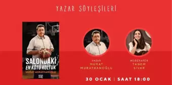 Murat Murathanoğlu 'Salondaki En Kötü Koltuk'u anlatıyor