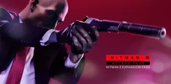 Hitman 2 seviyesini Hitman 3'e taşıma nasıl yapılır? Steam'den Epic Games'e lokasyon aktarımı nasıl yapılır?