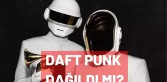 Daft Punk dağıldı mı? Daft Punk neden dağıldı? Daft Punk ne demek? Daft Punk biyografi! Daft Punk şarkıları neler?