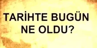 Tarihte bugün ne oldu? 7 Mart tarihinde ne oldu, kim doğdu, kim öldü, hangi önemli olaylar oldu? İşte, 7 Mart'ta yaşananlar!