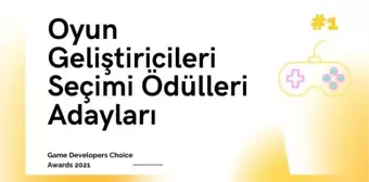 2021 Oyun Geliştiricileri Seçimi Ödülleri adayları açıklandı! Adaylar arasında dikkat çeken oyunlar yer alıyor!