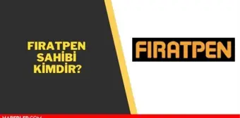 Fıratpen sahibi kimdir? Fıratpen sahibi Nevzat Demir kimdir?