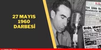 27 Mayıs 1960 Darbesi'ni kim yaptı? Adnan Menderes neden asıldı? 27 Mayıs 1960 Darbesi detayları...