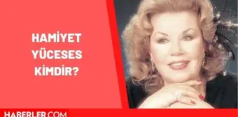 Hamiyet Yüceses kimdir? Hamiyet Yüceses kaç yaşındaydı, nereli? Hamiyet Yüceses biyografisi!