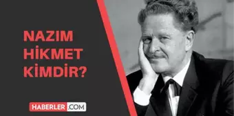 Hikmet Ran kimdir? Nazım Hikmet Ran neden, nerede ve kaç yaşında vefat etmiştir? Nazım Hikmet Ran aslen nereli ve kaç yılında doğmuştur?