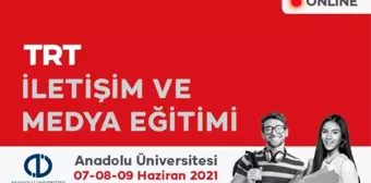 TRT ve Anadolu Üniversitesi iş birliğiyle 'İletişim ve Medya Eğitimi' düzenlendi