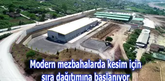 Modern Mezbahalarda Kesim İçin Sıra Dağıtımına Başlanıyor