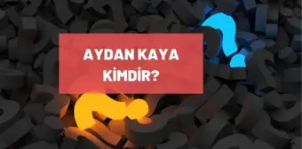 Aydan Kaya kimdir? Aydan Kaya kaç yaşında, nereli? Aydan Kaya biyografisi!