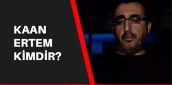 Kaan Ertem kimdir? Kaan Ertem kaç yaşında, neden vefat etmiştir?