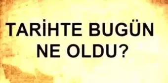 Tarihte bugün ne oldu? 7 Ağustos tarihinde ne oldu, kim doğdu, kim öldü, hangi önemli olaylar oldu? İşte, 7 Ağustos'ta yaşananlar!