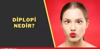 Diplopi nedir? Şaşılık ameliyatı veya tedavisi var mı?