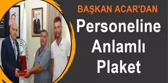 Başkan Acar'dan Plaket