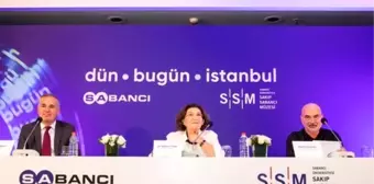 'Dün, Bugün, İstanbul' Sergisi Sakıp Sabancı Müzesi'nde kapılarını açtı